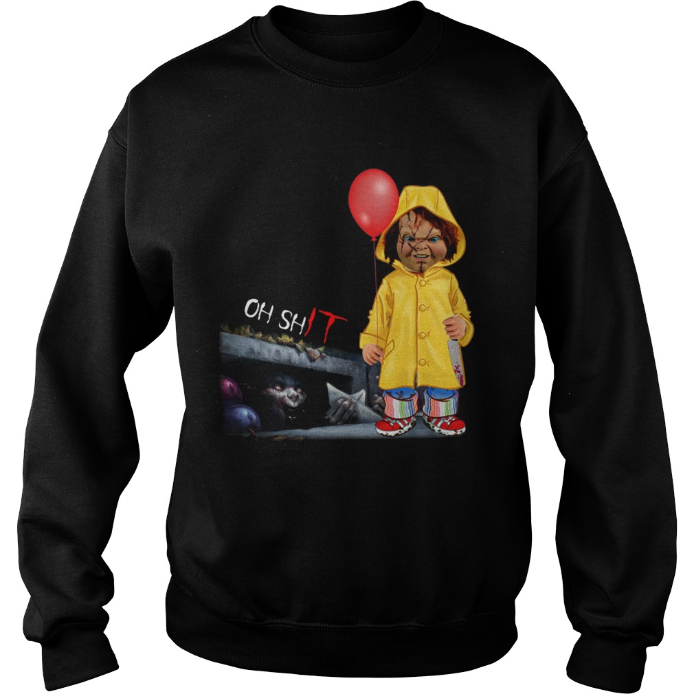 Chucky Georgie Denbrough oh shit IT Sweatshirt