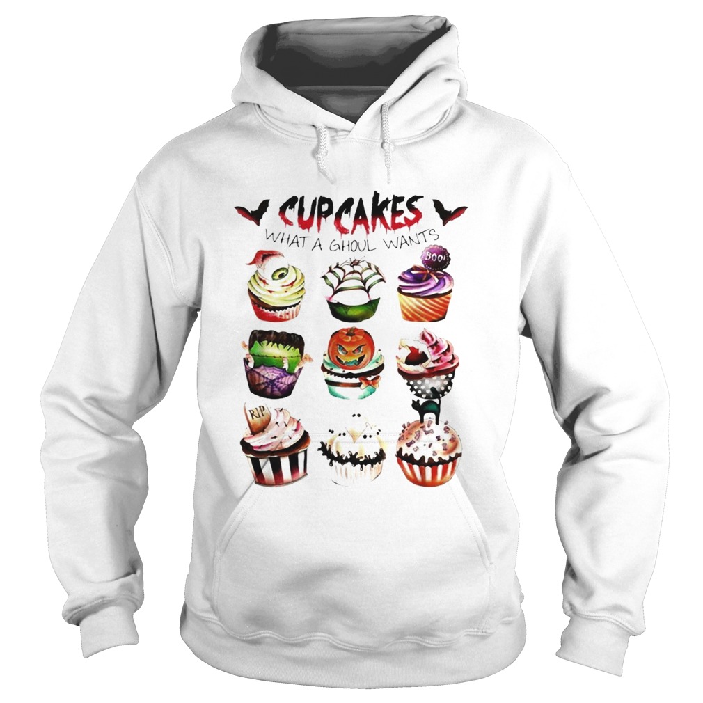 Cupcakes what a ghoul wants Halloween Hoodie