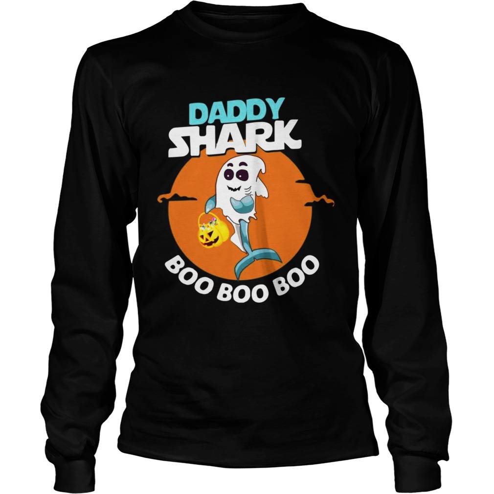 Daddy shark ghost boo boo boo Halloween LongSleeve