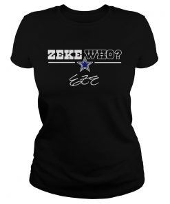 Dallas Cowboys Zeke Who  Classic Ladies