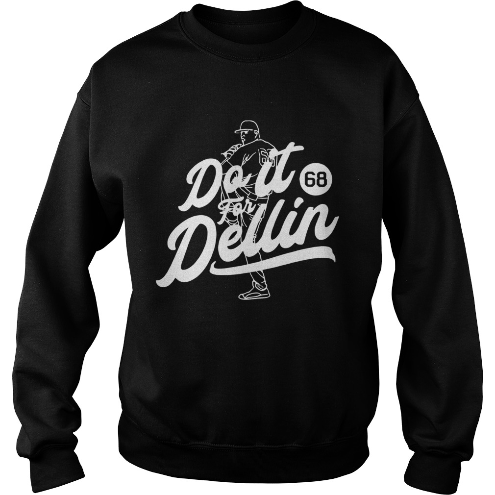 Do it for Dellin 68 Sweatshirt