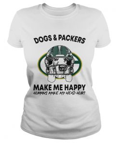 Dogs and Packers make me happy humans make my head hurt  Classic Ladies