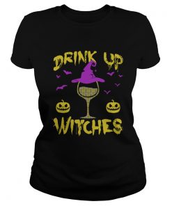 Drink Up Witches Happy Halloween Wine Drinking Women Shirt Classic Ladies