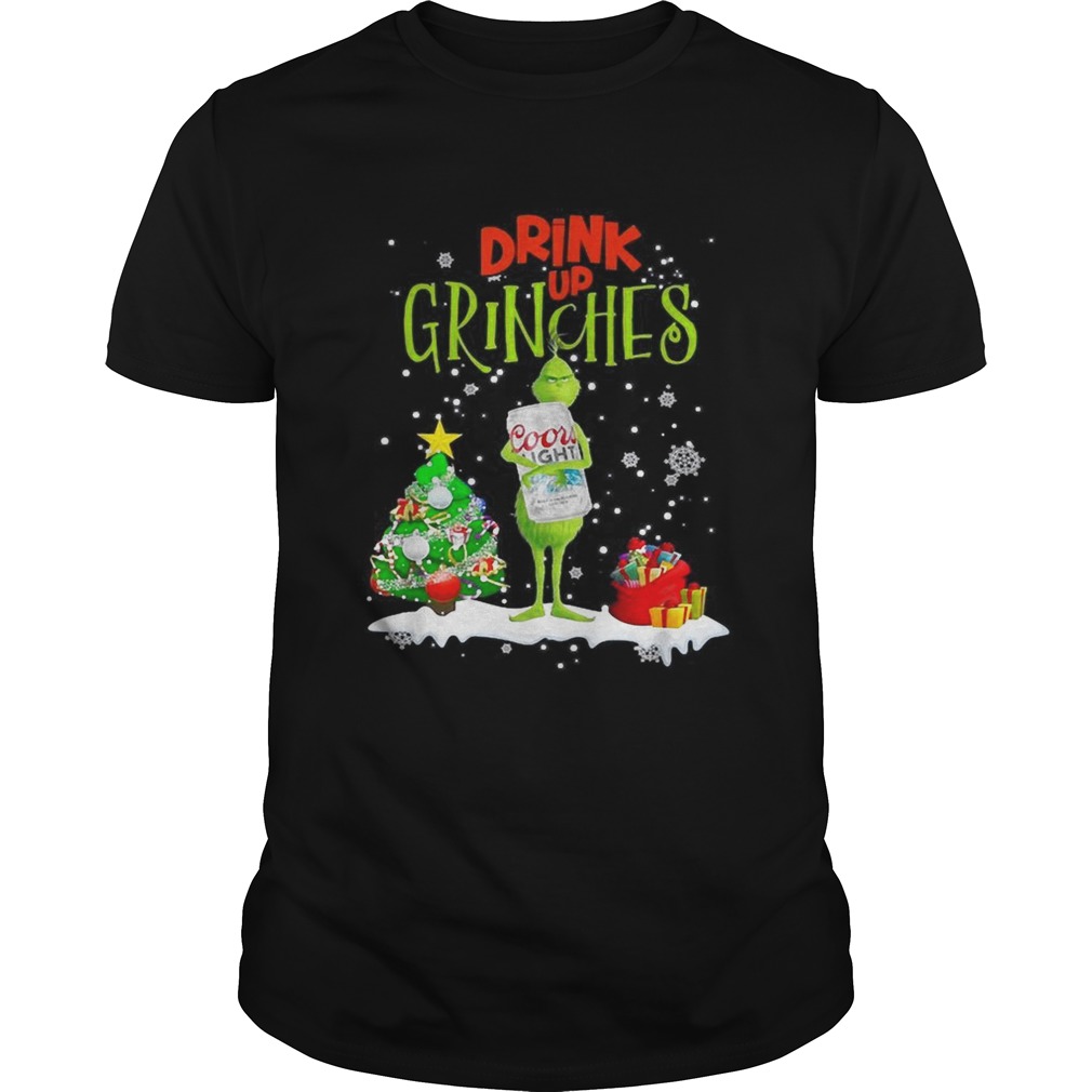 Drink up Grinches Christmas Coors Light shirt