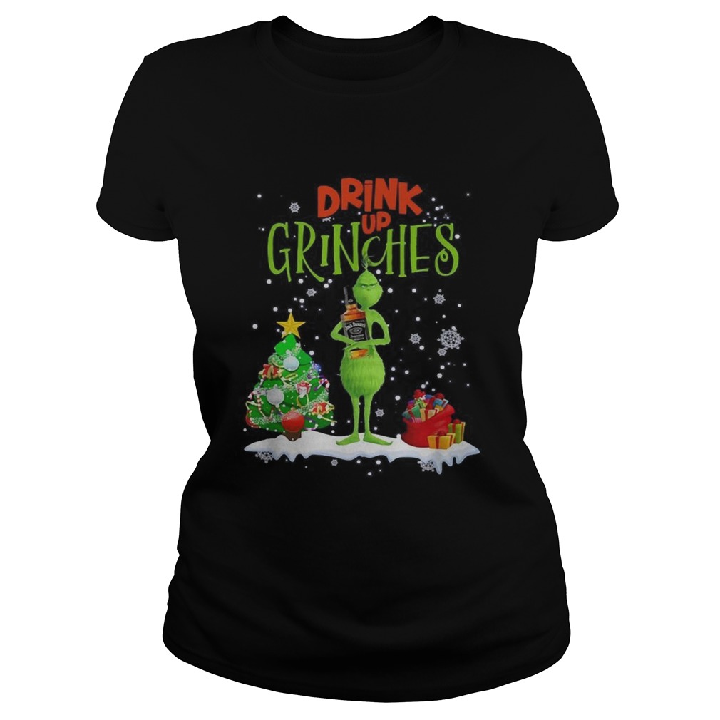 Drink up Grinches Christmas Jack Daniels Classic Ladies