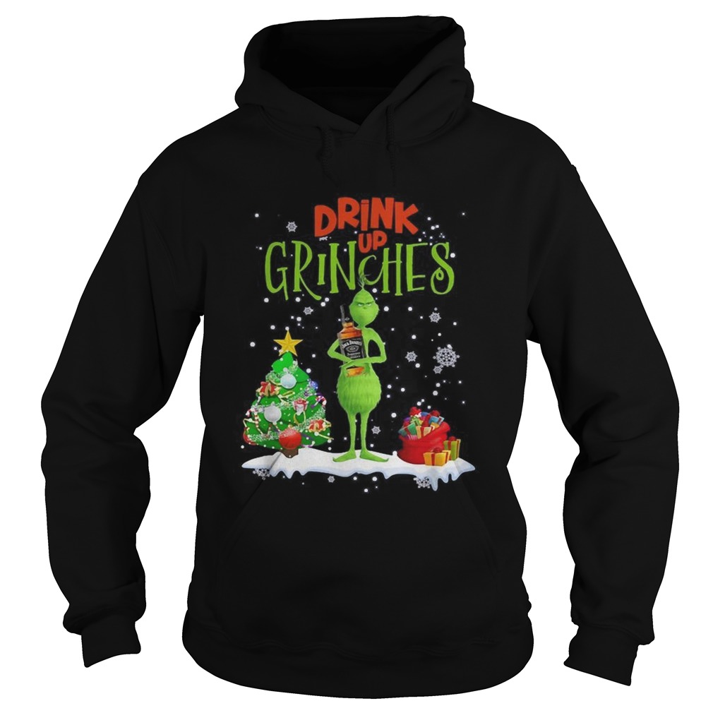 Drink up Grinches Christmas Jack Daniels Hoodie