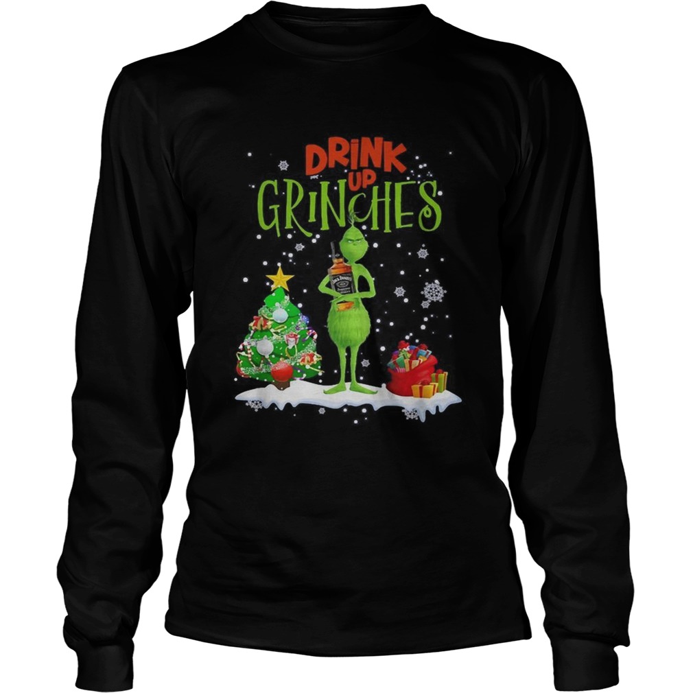 Drink up Grinches Christmas Jack Daniels LongSleeve