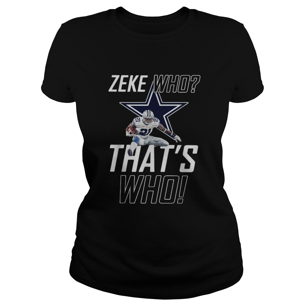 Fly Zeke who thats who Dallas Cowboy Classic Ladies