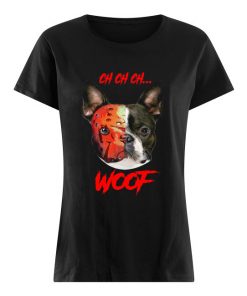 French Bulldog Jason Voorhees ch ch ch woof  Classic Women's T-shirt