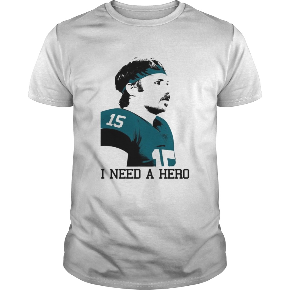 Gardner Minshew I need a hero shirt