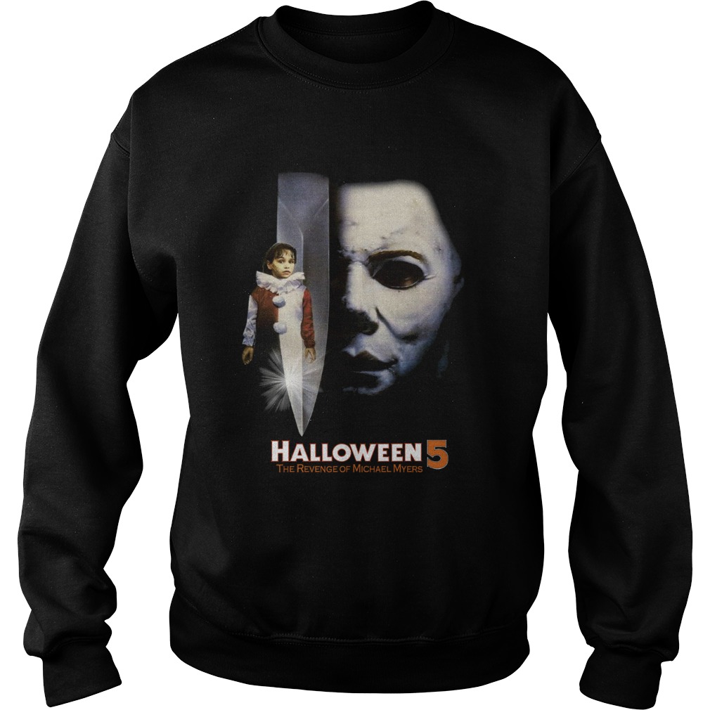 Halloween 5 the revenge Of Michael Myers Sweatshirt