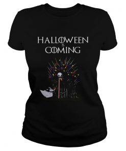 Halloween Is Coming Jack Skellington Game Of Thrones Shirt Classic Ladies