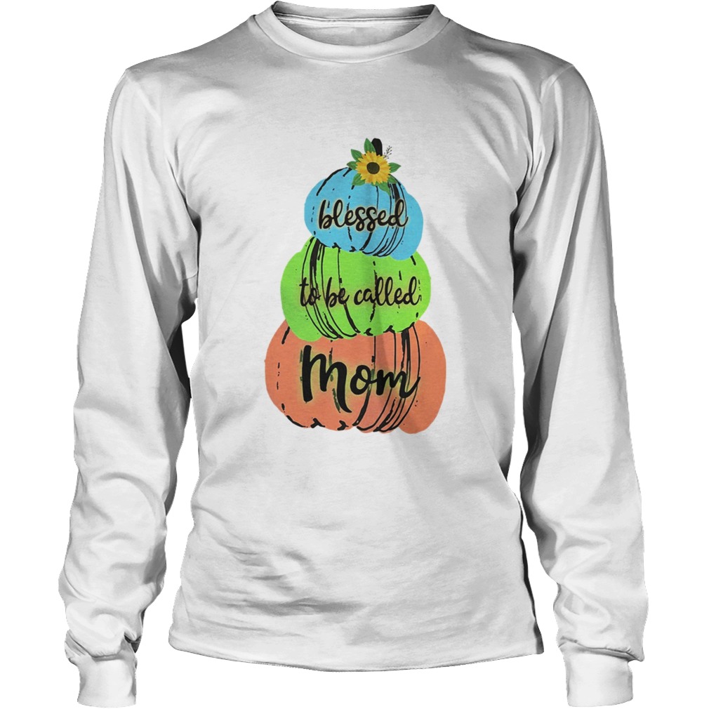 Halloween Women Mom Blessed To Be Called Mom TShirt LongSleeve