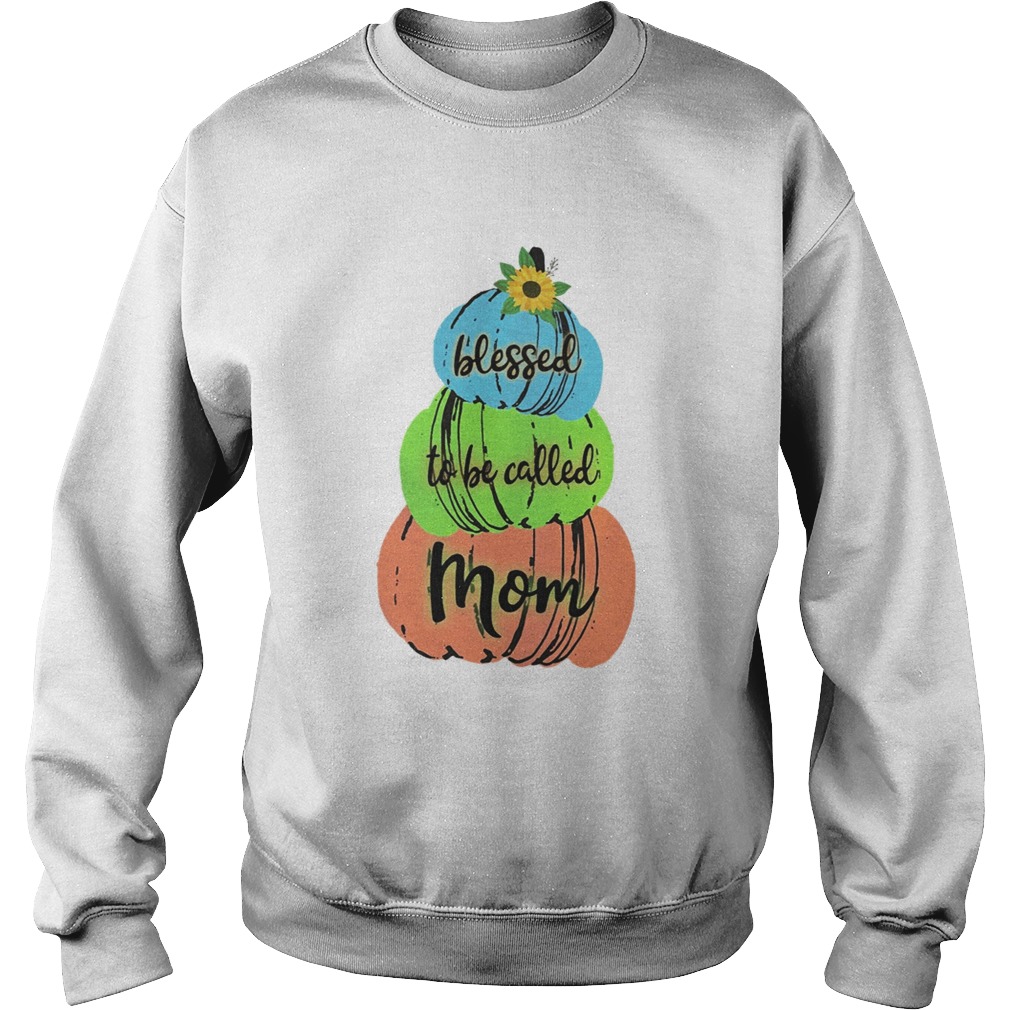 Halloween Women Mom Blessed To Be Called Mom TShirt Sweatshirt