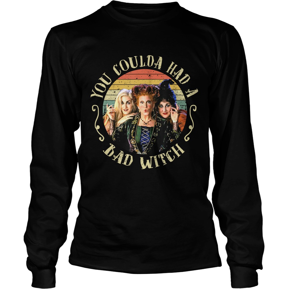 Halloween You Coulda Had A Bad Witch Movie TShirt LongSleeve