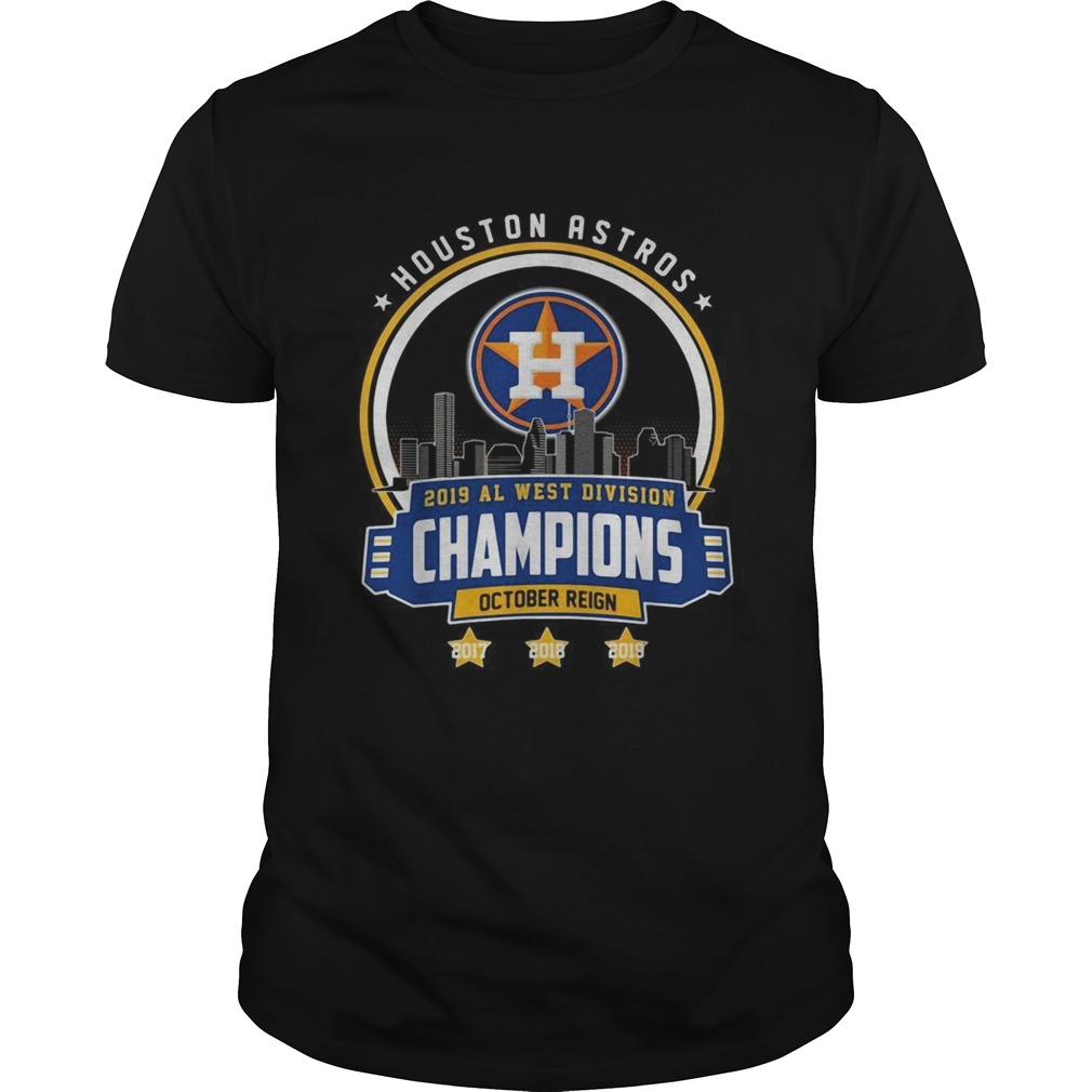 Houston Astros 2019 all west division champions October reign shirt