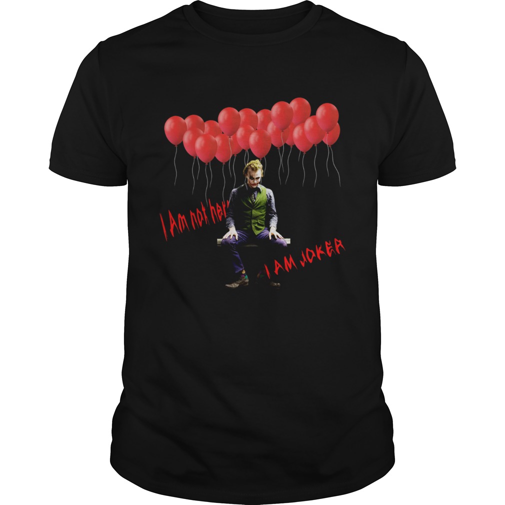 I am not Hero I am Joker shirt