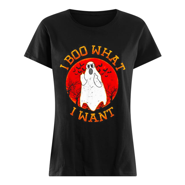 I boo what I want Ghost Halloween Classic Women's T-shirt