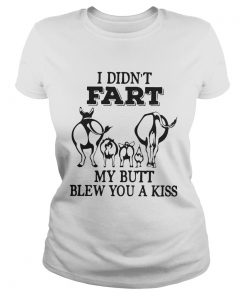 I didnt fart my butt blew you a kiss  Classic Ladies