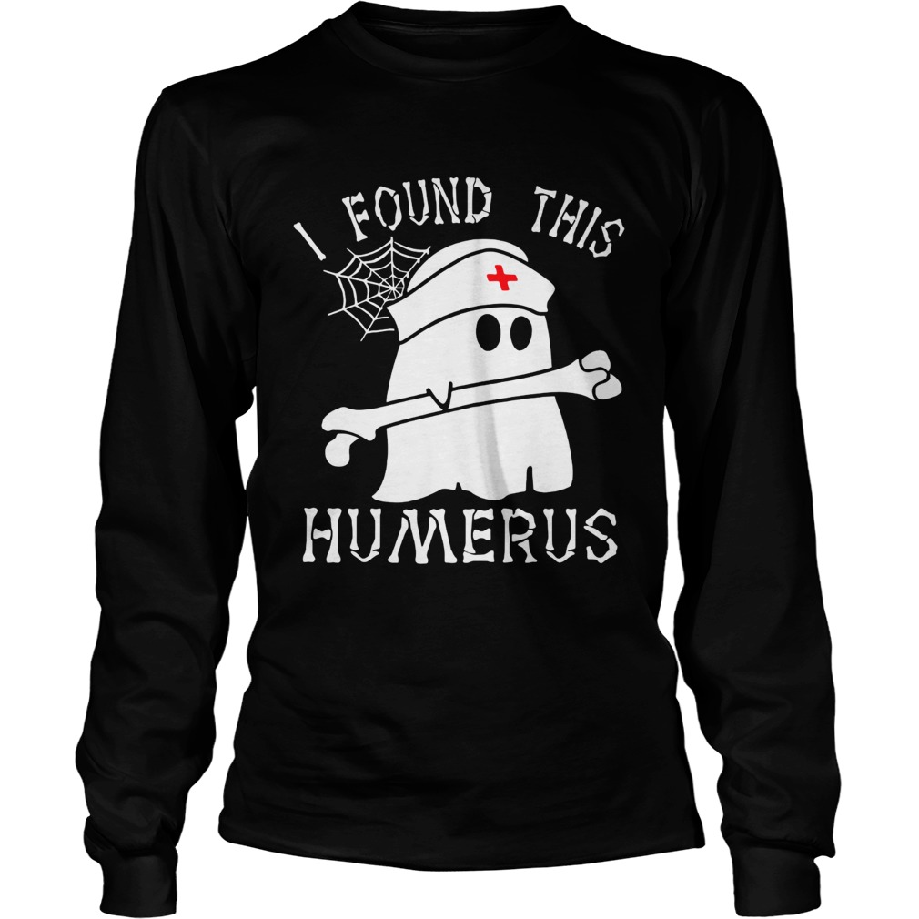 I found this humerus Boo Nurse LongSleeve