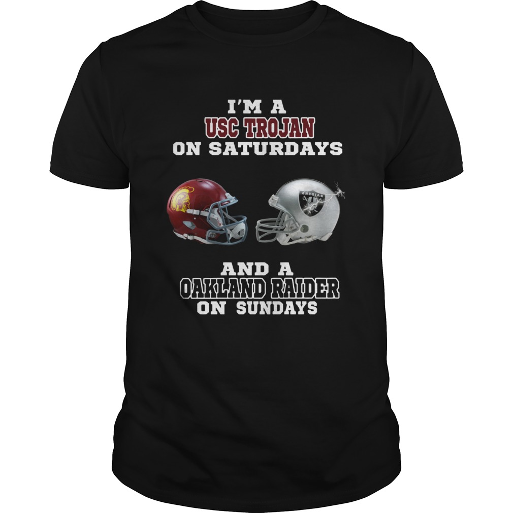 Im a USC Trojan on Saturdays and a Oakland Raider on sundays shirt