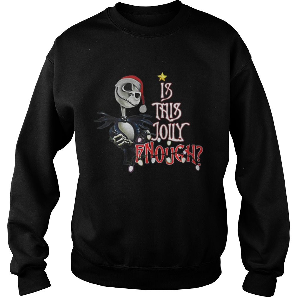 Jack Skellington Santa Is This Jolly Enough Sweatshirt