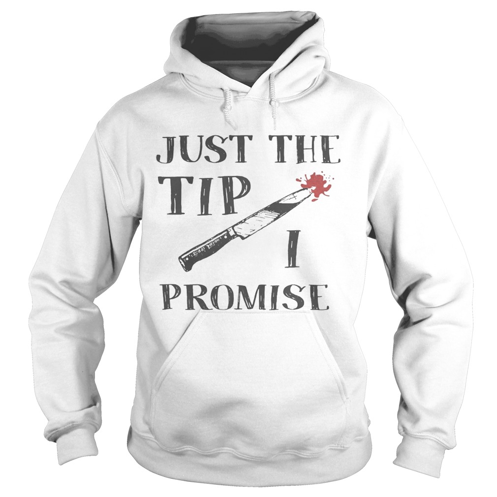 Just The Tip Funny Knife Halloween Shirt Hoodie