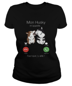 Mon Husky Mappelle Fault Que Jy Aille Shirt Classic Ladies