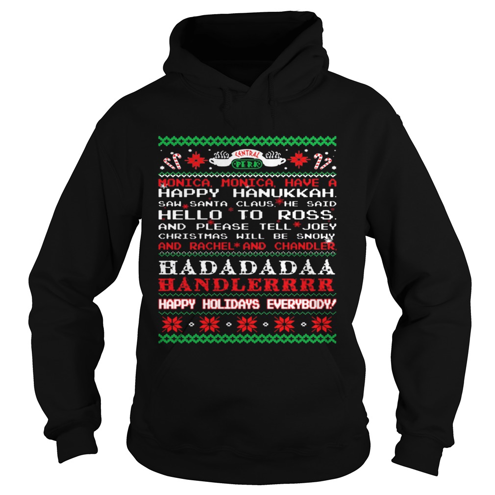 Monica Friends happy hanukkah happy holidays everybody sweat Hoodie