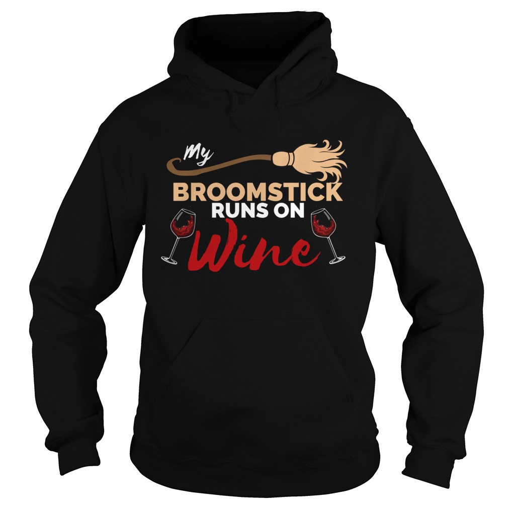 My Broomstick Runs on Wine Halloween TShirt Hoodie