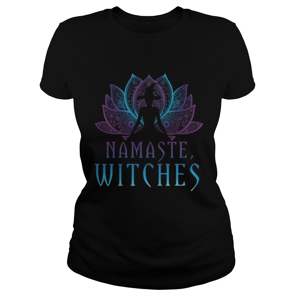 Namaste Witches Yoga Lover Halloween Pagan Witch Classic Ladies