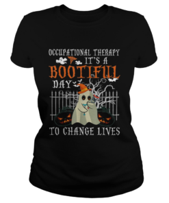 Occupational Therapy Its A Bootiful Day To Change Lives Halloween  Classic Ladies