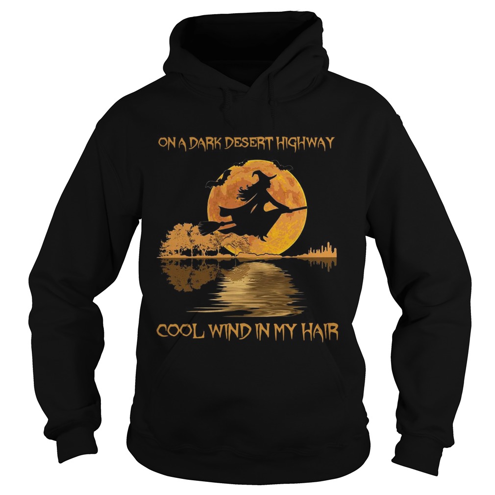 On dark desert highway cool wind in my hair witch in moon night jungle guitar Hoodie