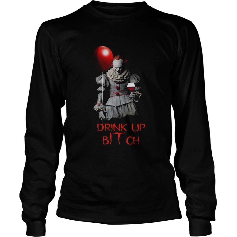 Pennywise drink up bitch It LongSleeve