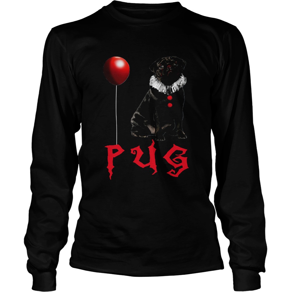 Pug Pennywise LongSleeve