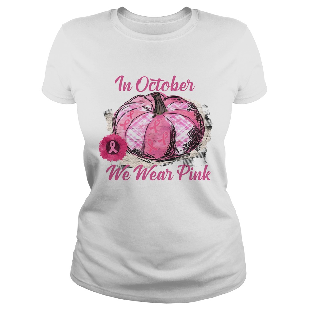 Pumkin breast cancer in October we wear pink Halloween Classic Ladies