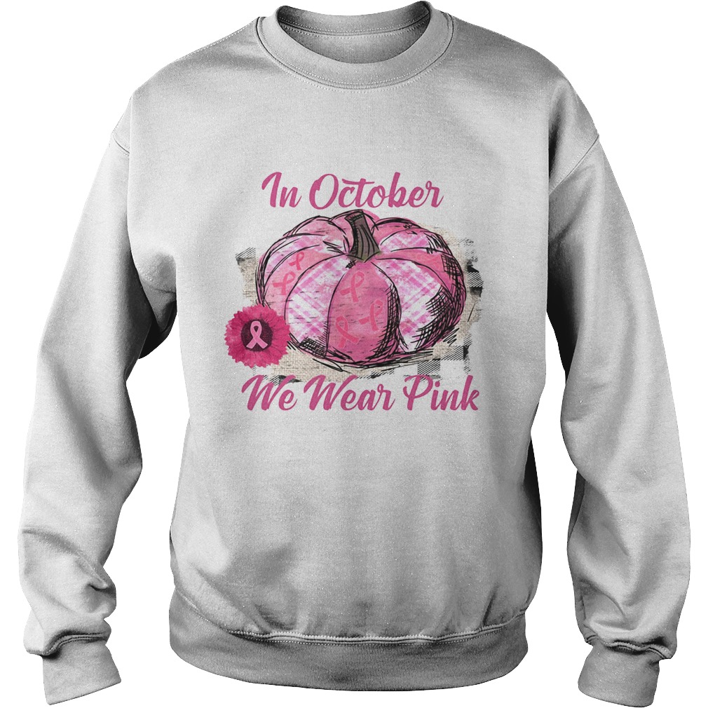 Pumkin breast cancer in October we wear pink Halloween Sweatshirt