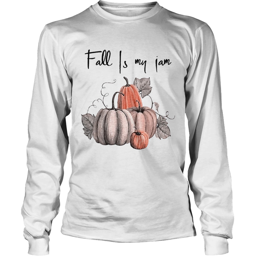 Pumkin fall is my jam Halloween LongSleeve