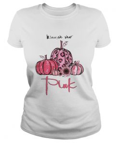 Pumpkin And Sunflower Breast Cancer Awareness In January We Wear Pink Shirt Classic Ladies