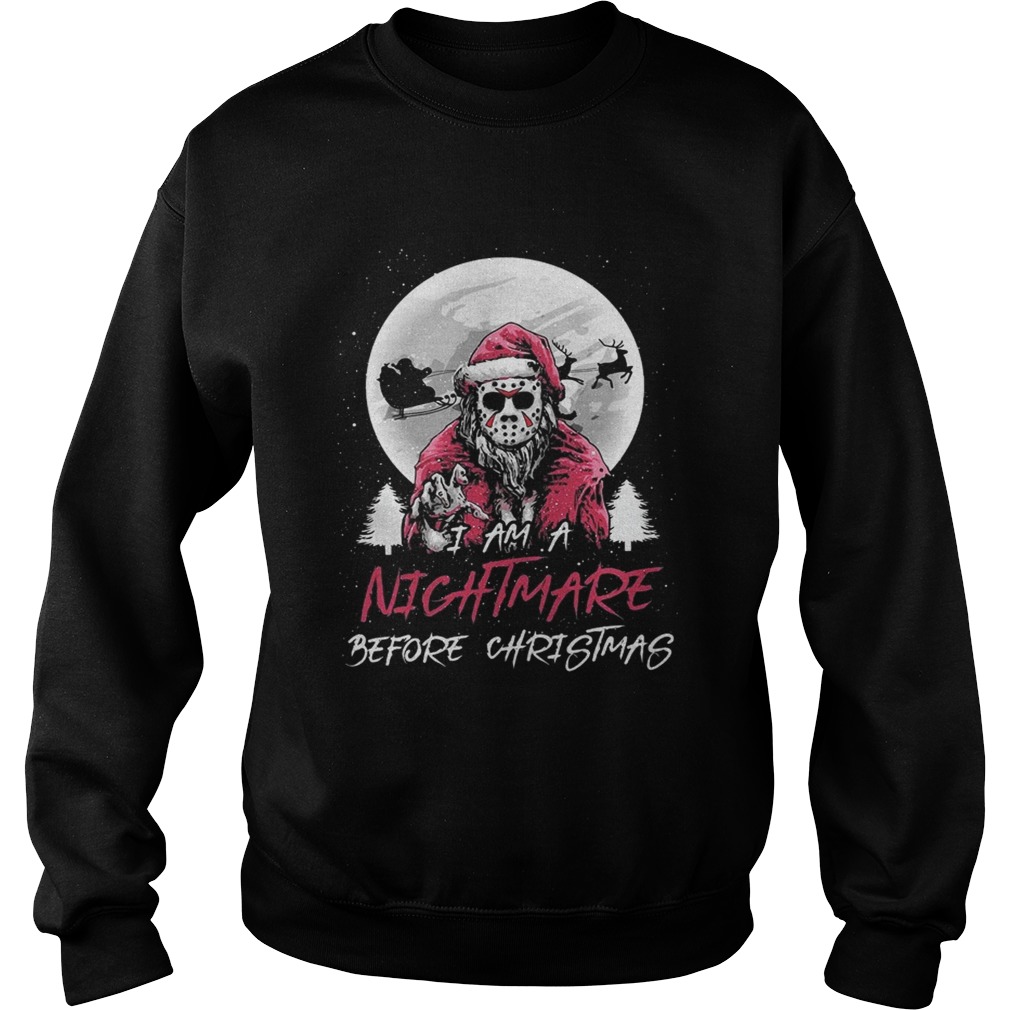 Santa Jason Vorhees I ams nightmare before christmas Sweatshirt