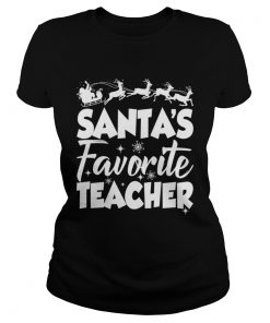 Santas Favorite Teacher Funny Christmas Teaching Gift Shirt Classic Ladies