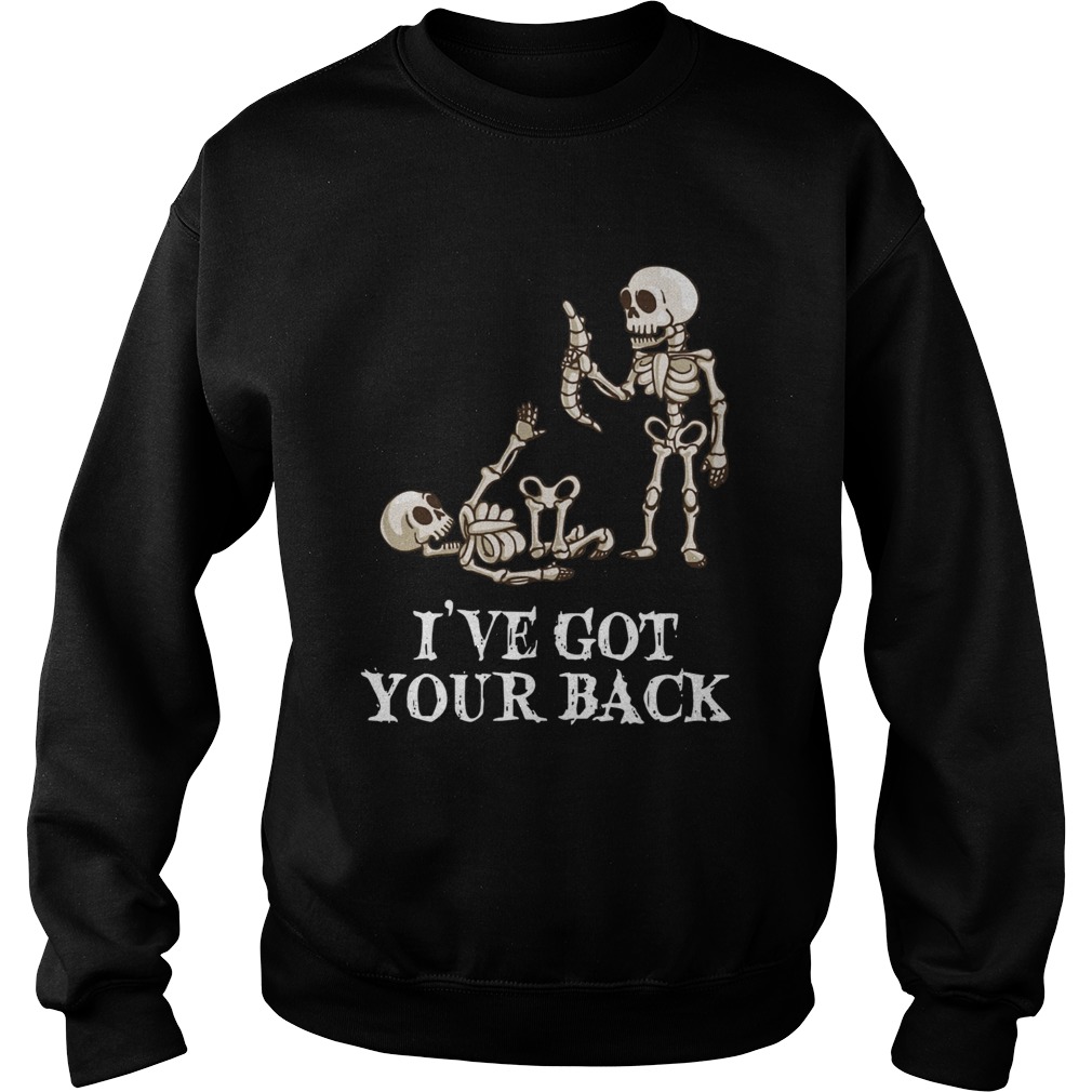 Skeleton Ive got your back Sweatshirt