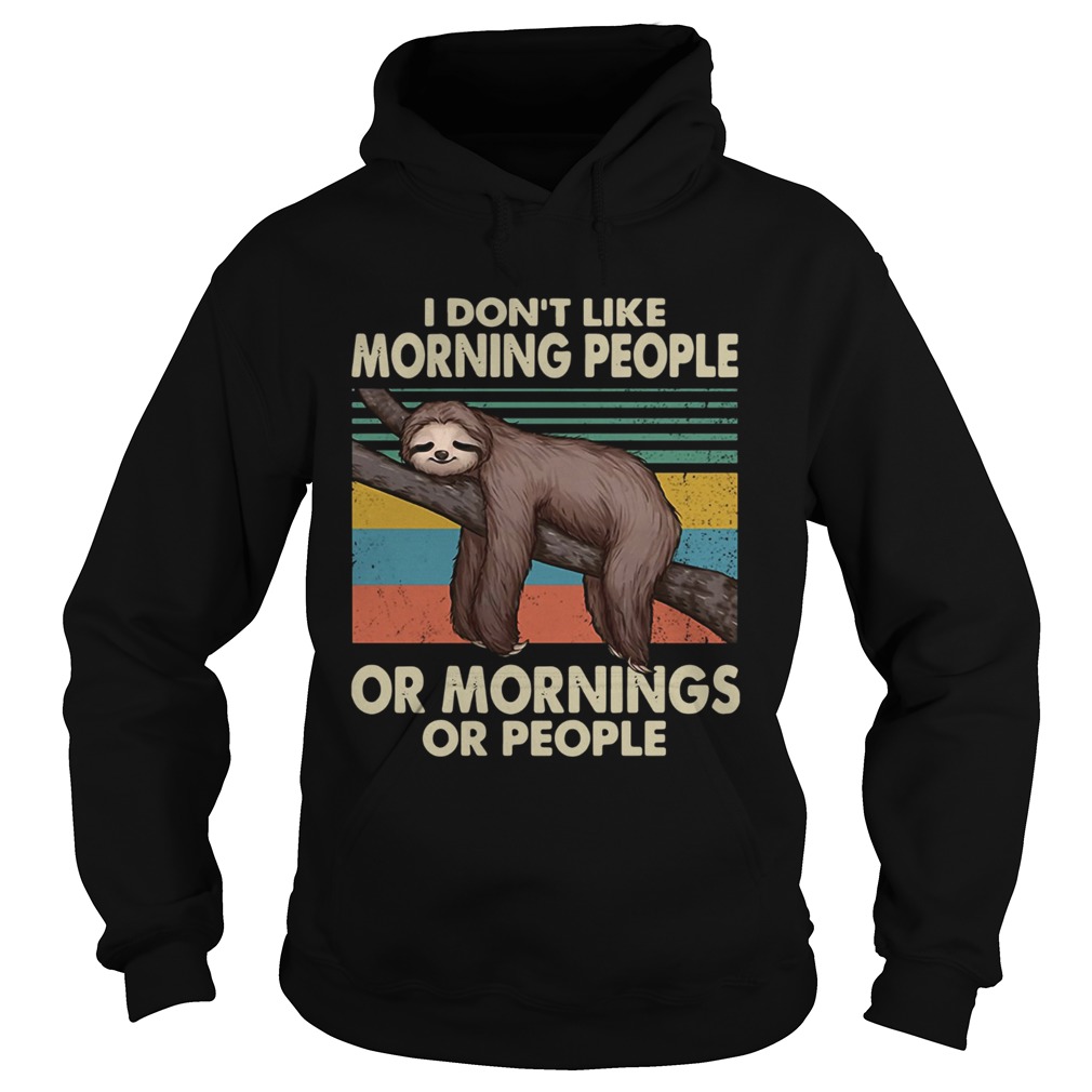 Sloth I dont like morning people or mornings or people vintage Hoodie