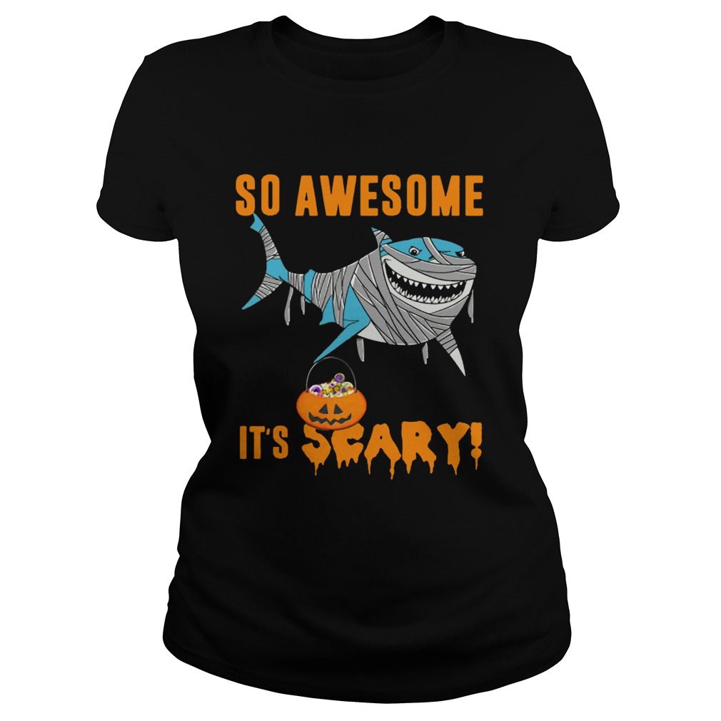 So Awesome Its Scary Pumpkin Mummy Shark Halloween Funny TShirt Classic Ladies