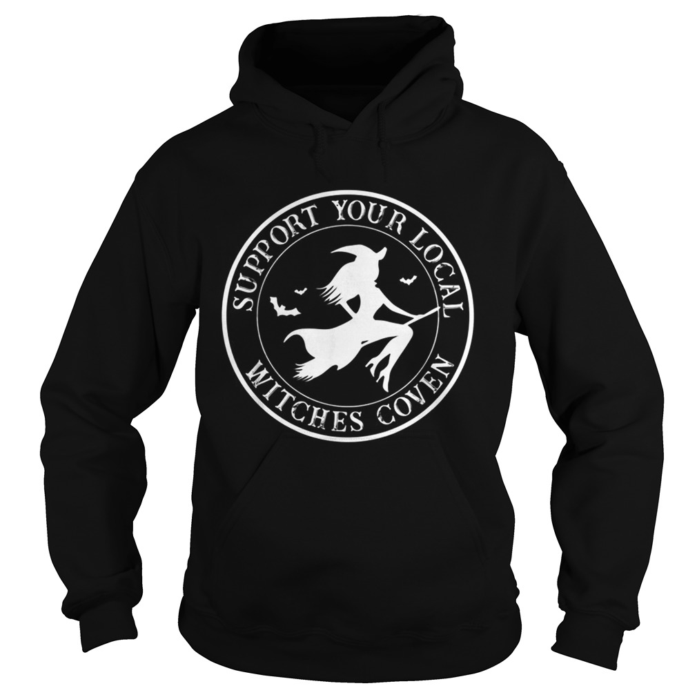 Support your local Witches Coven funny Halloween Hoodie