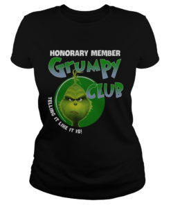 The Grinch honorary member grumpy club telling it like it is  Classic Ladies