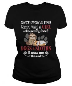 There Was A Girl Who Really Loved Dogs And Sloths Funny Shirt Classic Ladies