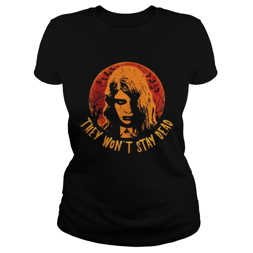 They Wont Stay Dead Karen Cooper Halloween Shirt Classic Ladies