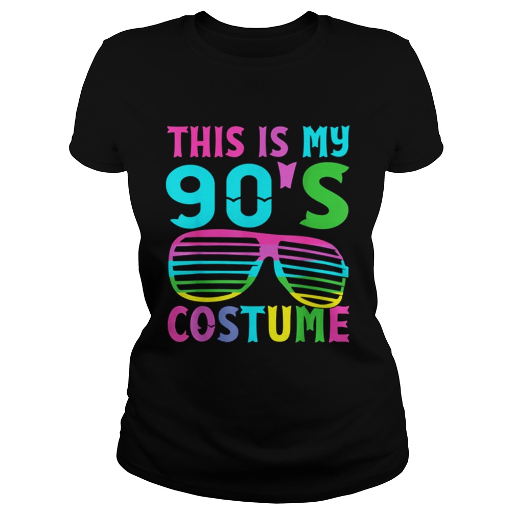 This Is My 90s Costume 1990s Halloween Costume Classic Ladies