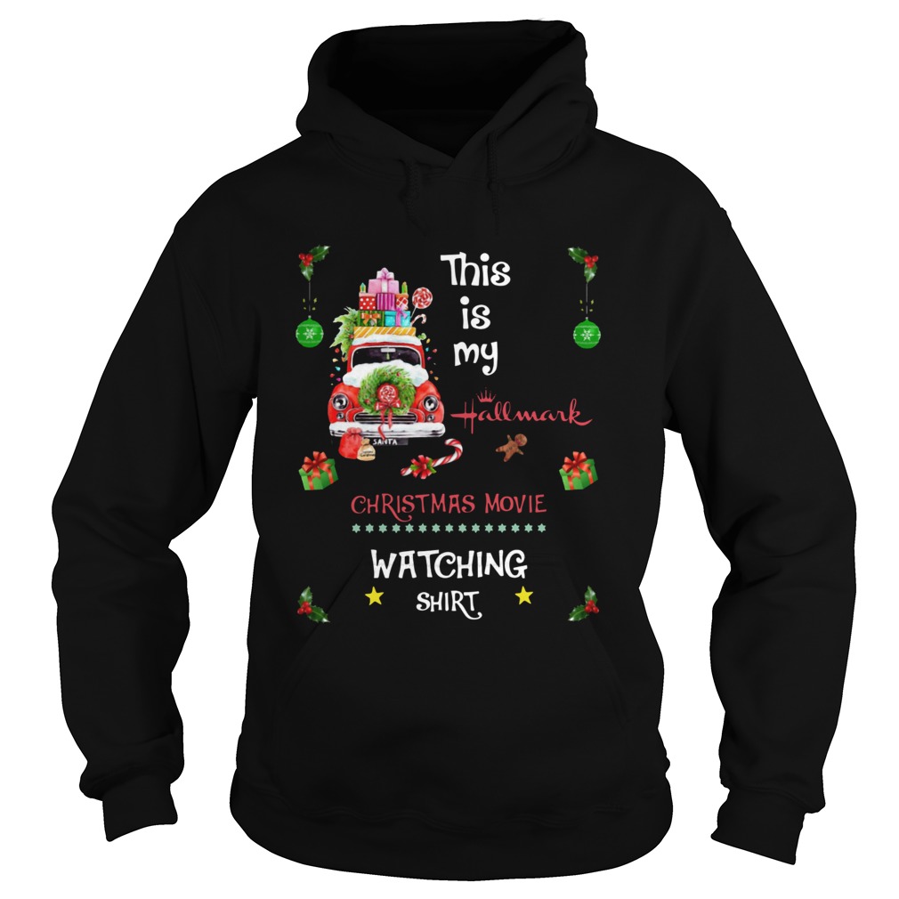 This Is My Hallmark Christmas Movie Watching Shirt Hoodie